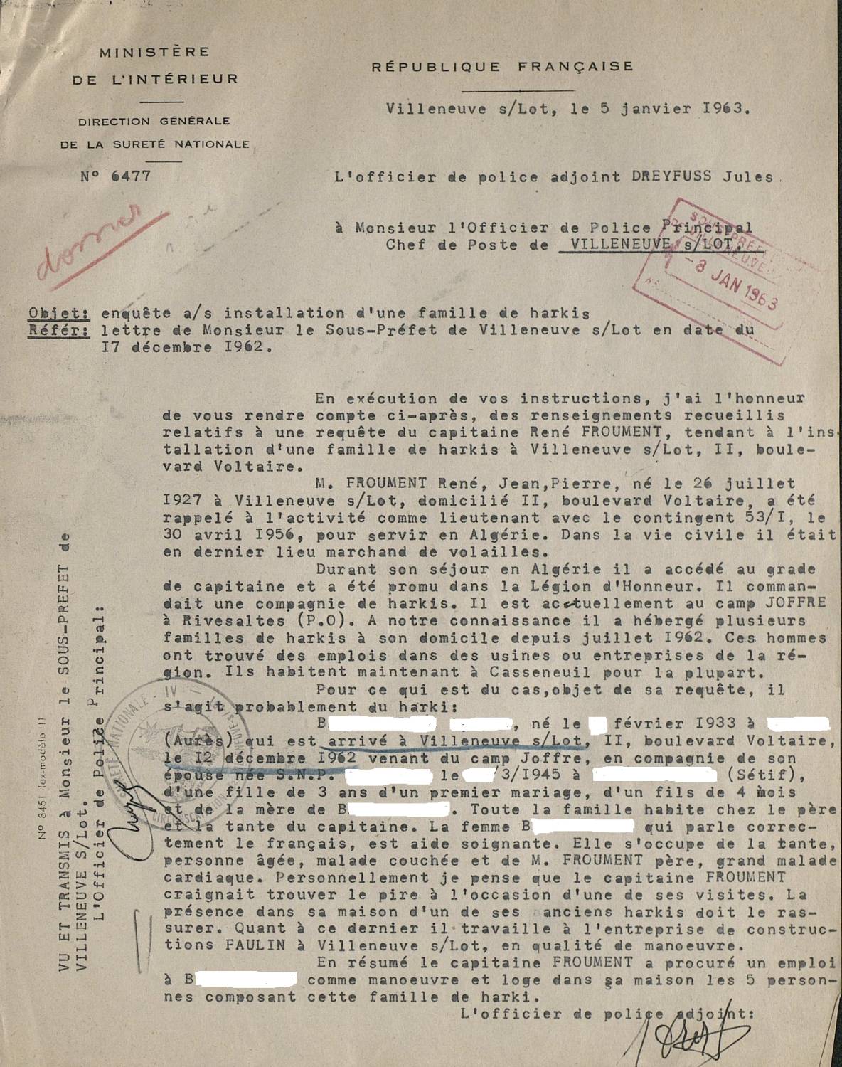 Illustration 10 : enquête menée à la demande du préfet du Lot-et-Garonne et du sous-préfet de Villeneuve-sur-Lot sur l’installation d’une famille de Harkis chez le capitaine Froument, 5 janvier 1963 Illustration 10 : enquête menée à la demande du préfet du Lot-et-Garonne et du sous-préfet de Villeneuve-sur-Lot sur l’installation d’une famille de Harkis chez le capitaine Froument, 5 janvier 1963