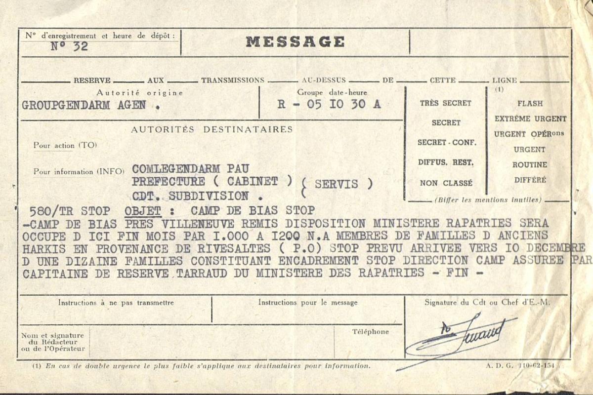 Illustration 1 : message de la gendarmerie d’Agen signalant la remise à disposition du camp de Bias au ministère des Rapatriés pour qu’il y soit hébergé 1 000 à 1 200 membres de familles Harkies en provenance du camp de Rivesaltes, (avant décembre 1962). Illustration 1 : message de la gendarmerie d’Agen signalant la remise à disposition du camp de Bias au ministère des Rapatriés pour qu’il y soit hébergé 1 000 à 1 200 membres de familles Harkies en provenance du camp de Rivesaltes, (avant décembre 1962).