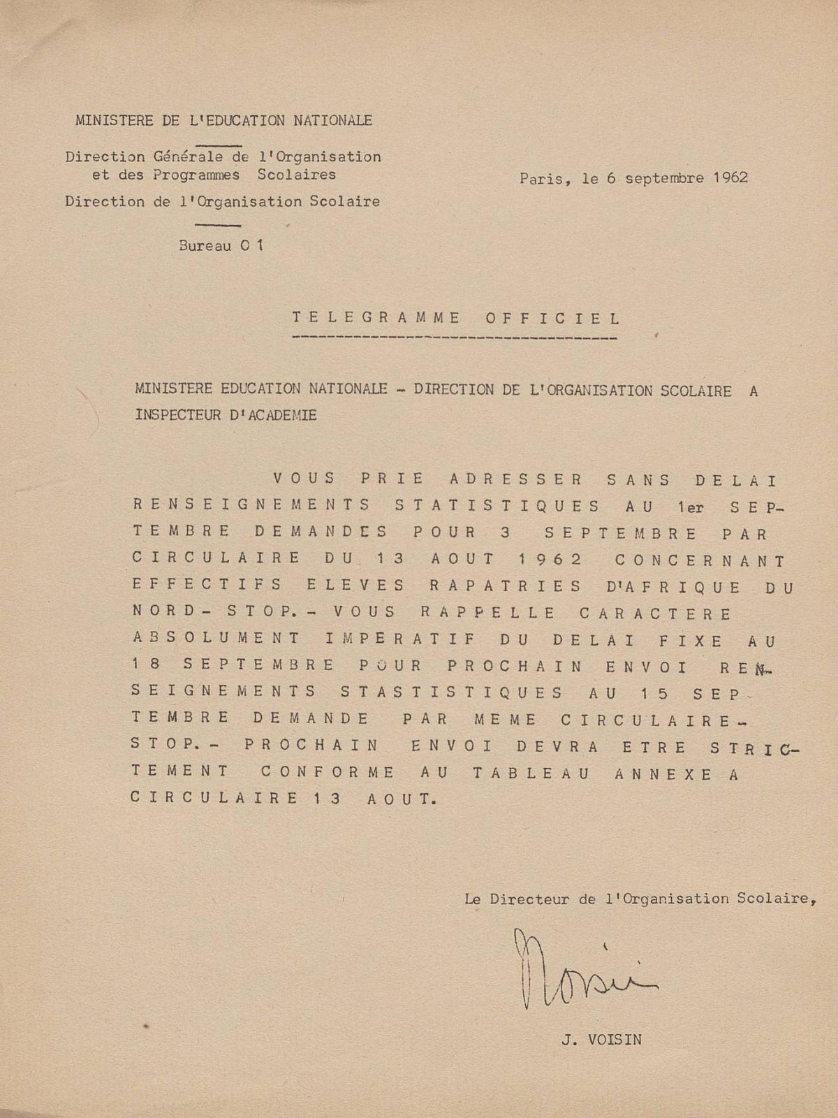Illustration 1 : télégramme du ministère de l’Éducation nationale demandant à ses services les statistiques des effectifs des élèves rapatriés, 6 septembre 1962 (Archives nationales, 1977074/1) Illustration 1 : télégramme du ministère de l’Éducation nationale demandant à ses services les statistiques des effectifs des élèves rapatriés, 6 septembre 1962 (Archives nationales, 1977074/1)